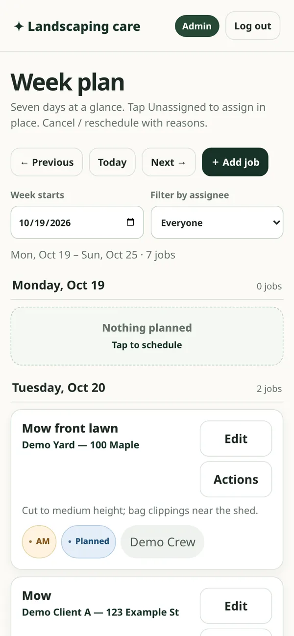Week plan screen on a phone: a 7-day list with jobs such as Mow at Demo Client A, 123 Example St, each tagged AM, Planned and Demo Crew.